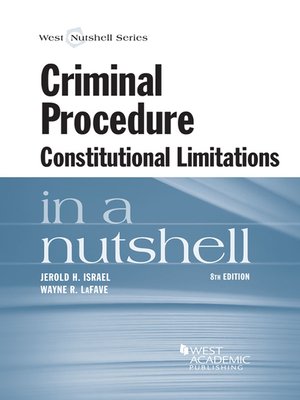 cover image of Criminal Procedure, Constitutional Limitations in a Nutshell